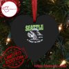 NFL Seattle Seahawks A Toast To The 12s Heart Shaped Ornament